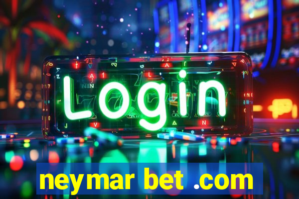 neymar bet .com